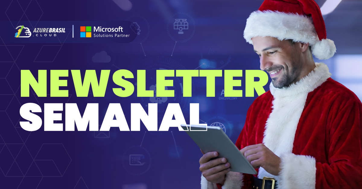 Azure Newsletter de Natal - 2025-12-22